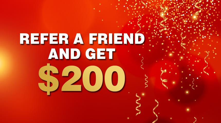 Refer a friend and get $200